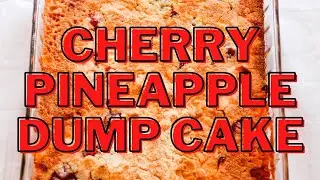 Cherry Pineapple Dump Cake Recipe with Yellow Cake Mix