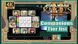Star Wars Knights of the Old Republic 2 Companions Tier list