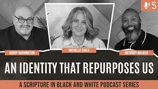 An Identity That Repurposes Us | Chapter 5
