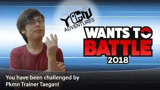 TaeganAdventures Wants to Battle! (Bird Keeper Toby's Wants to Battle Tag 2018)