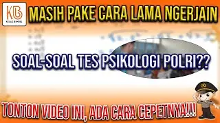 Mau Nilai Tes Psikologi POLRI nya bagus??, TONTON DULU VIDEO INI!!!!