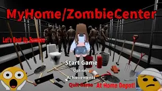 My Home/Zombie Center -Lets Play- Gameplay 1- Fighting Zombies At Home Depot Is So Much Fun!