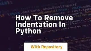 how to remove indentation in python