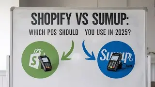 Shopify vs SumUp: Which POS System is Best for Your Business in 2025?