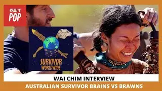 Wai Chim Interview | Australian Survivor Brains vs Brawns