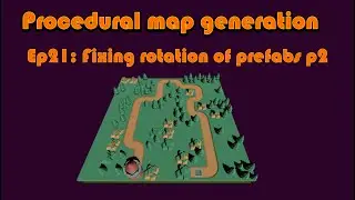 Unity Procedural Map - Ep21 Fixing prefab rotation p2