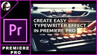 How To Create Easy Typewriter Effect In Premiere Pro