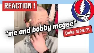 The Grateful Dead - &ldquo;Me and Bobby McGee&rdquo; (Duke University 4/24/71) | First Listen & Reaction