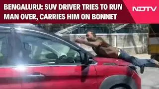 Bengaluru News | Bengaluru SUV Driver Tries To Run Man Over, Drives With Him On Bonnet