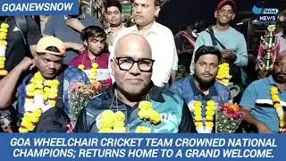 🏆 Goa&rsquo;s Wheelchair Cricket Heroes Return Home After Winning National Championship 🏆 