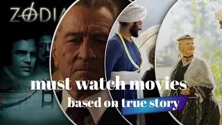 Must watch movies based on true story
