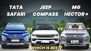 🔥Tata Safari vs Jeep Compass vs Hector Plus🔥|safari vs compass|safari vs mg hector plus|Which one?