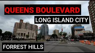 Walking NYC - Queens Boulevard from Forrest Hills to Long Island City
