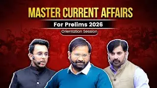 Master Current Affairs Classes For Prelims 2026 | Commenced Today @5pm | Open Class #1
