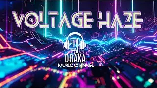 DJDRAKA-VOLTAGE HAZE -HARD TECHNO