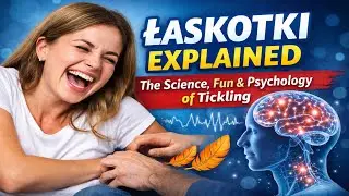 Łaskotki Explained: The Science, Fun, and Psychology of Tickling