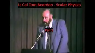 Superweapons - Thomas Bearden Part 2