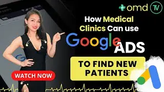 How Medical Clinics Can Use Google Ads to Find New Patients | Online Marketing For Doctors