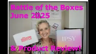 Battle of the Boxes & Product Review June 2025!!