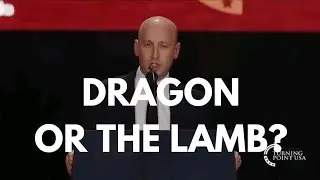 Stephen Miller's Charlie Kirk Memorial Speech -- Inspired by the Dragon or the Lamb?