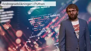 Matematikk R1: Andregradslikninger i Python