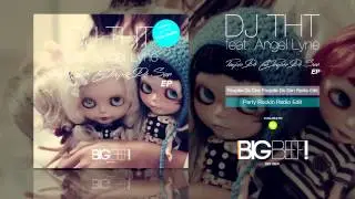DJ THT  - Party Rockin (Radio Edit)