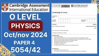 O LEVEL Physics PAPER 4 Oct/Nov 2024 | 5054/42 | Solved
