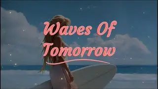 Surf Babe! - Waves Of Tomorrow (Official Audio) HD