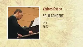 Vedres Csaba: Solo Concert (2002)