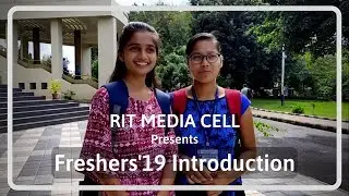 Fresher's Introduction 2k19 || RIT Media Cell