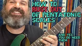 Ever Feel Stuck Inside Pentatonic Scales? Learn To Bust Out! Guitar Scale Lesson