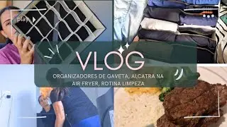 Vlog: Comprei organizadores para as gavetas, Organizando o quarto, Alcatra na Air Fryer 