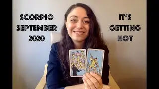 SCORPIO SEPTEMBER 2020 - The inner fire is burning.