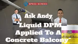 Liquid Dpm Retrospectively Applied To A Concrete Balcony - Ask Andy ?? Hear His Thoughts