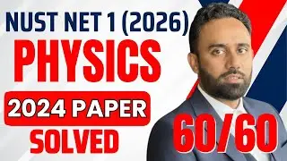 NUST Physics Paper 2024 Solution I NUST Physics Past Papers I NUST NET Physics Preparation I NET