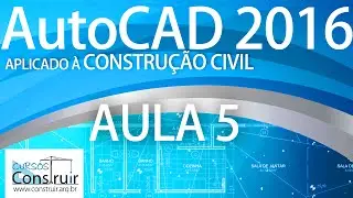 AutoCAD 2016 Aula 5/31: Template para desenho arquitetônico e escalas (CURSO BÁSICO GRATUITO)