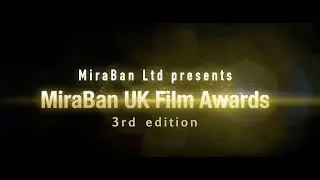 MiraBan UK Film Awards, 3edition - Festival Trailer (2022)