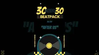 30VOOR30 BEATPACK BY NAMEONTHEBEAT | 26. AFTER US | LIMITED OFFER