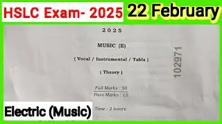 HSLC Exam in 2025 // Electric (Music) // Question Paper....   Music