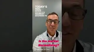Is the real estate market normalizing?