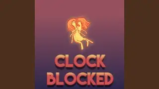 Clock Blocked