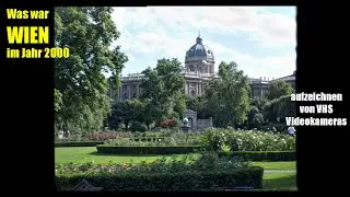Wie war Wien im Jahr 2000? (Aufnahme von einer VHS-Kamera)