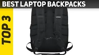 3 Best Laptop Backpacks 2023?