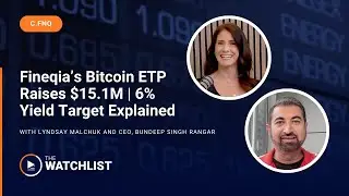 Fineqia&rsquo;s Bitcoin ETP Raises $15.1M | 6% Yield Target Explained