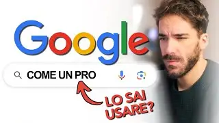 Come Usare Google (No, Seriamente) - 4 Operatori di Ricerca che Non Conosci!