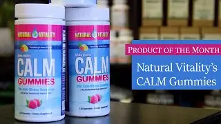 Natural Vitality's CALM Gummies