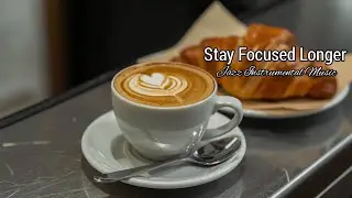 Stay Focused Longer with Jazz Instrumental Music in a Café Visual for Productivity #music #jazz