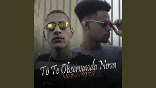To Te Observando Nova