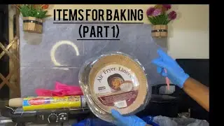 ITEMS FOR BAKING (PART 1)