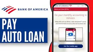 How To Pay Bank Of America Auto Loan | BOA Auto Loan Payment Online (EXPLAINED)